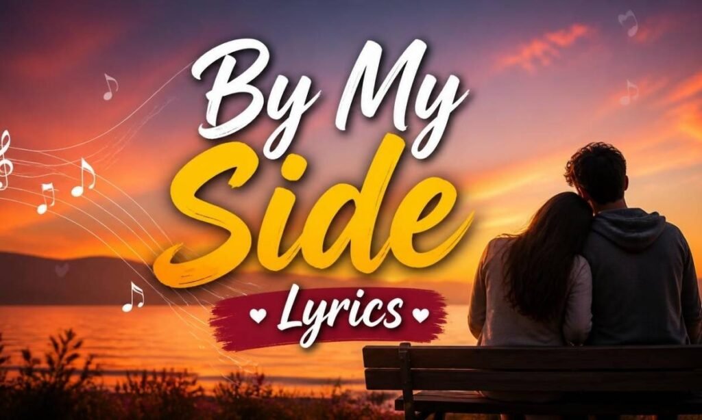 by-my-side-lyrics