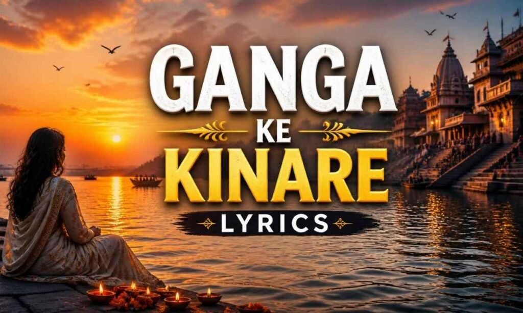 ganga-ke-kinare-lyrics