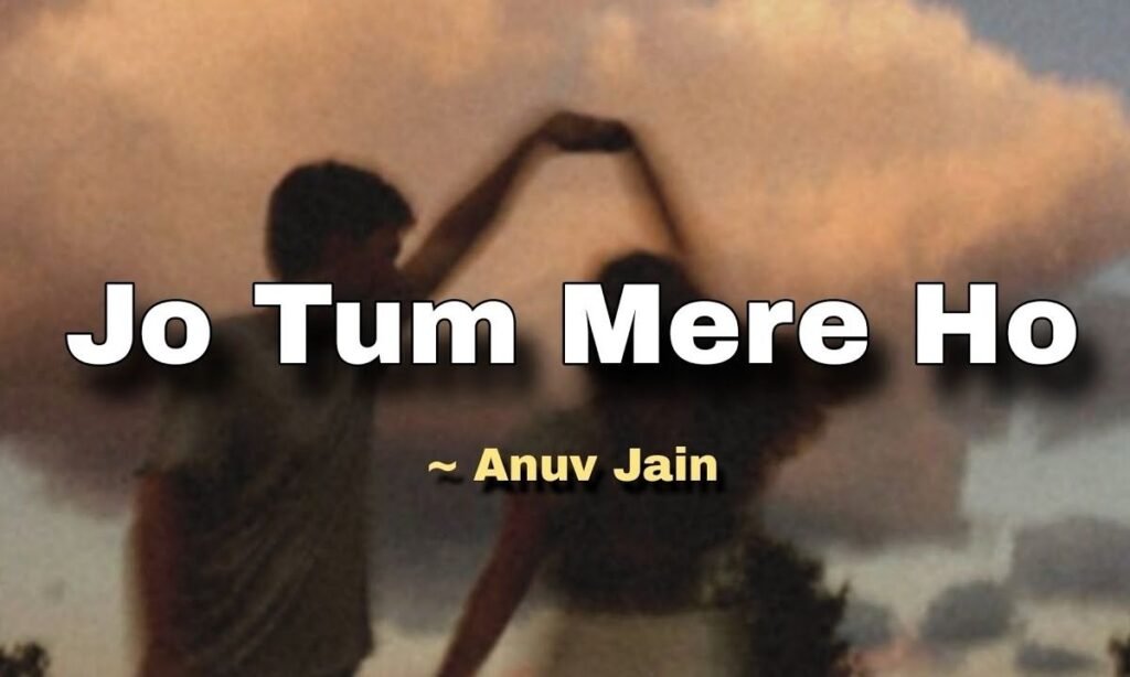 jo-tum-mere-ho-lyrics