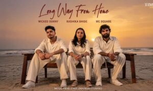 long-way-from-home-lyrics-mc-square-radhika-bhide-wicked-sunny
