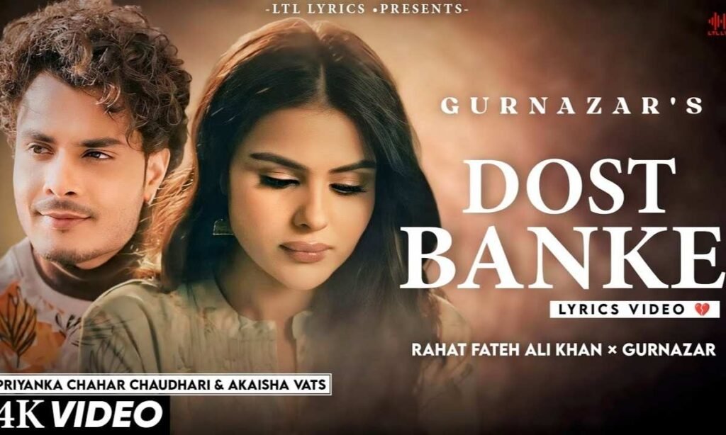 dost-banke-lyrics