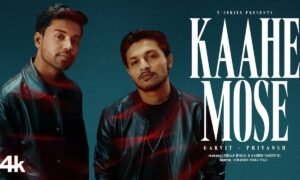 kaahe-mose-lyrics-translation-garvit-priyansh