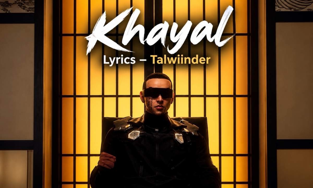 khayal-lyrics-talwiinder