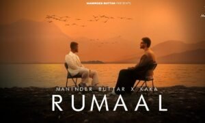 rumaal-lyrics-maninder-buttar-and-kaka