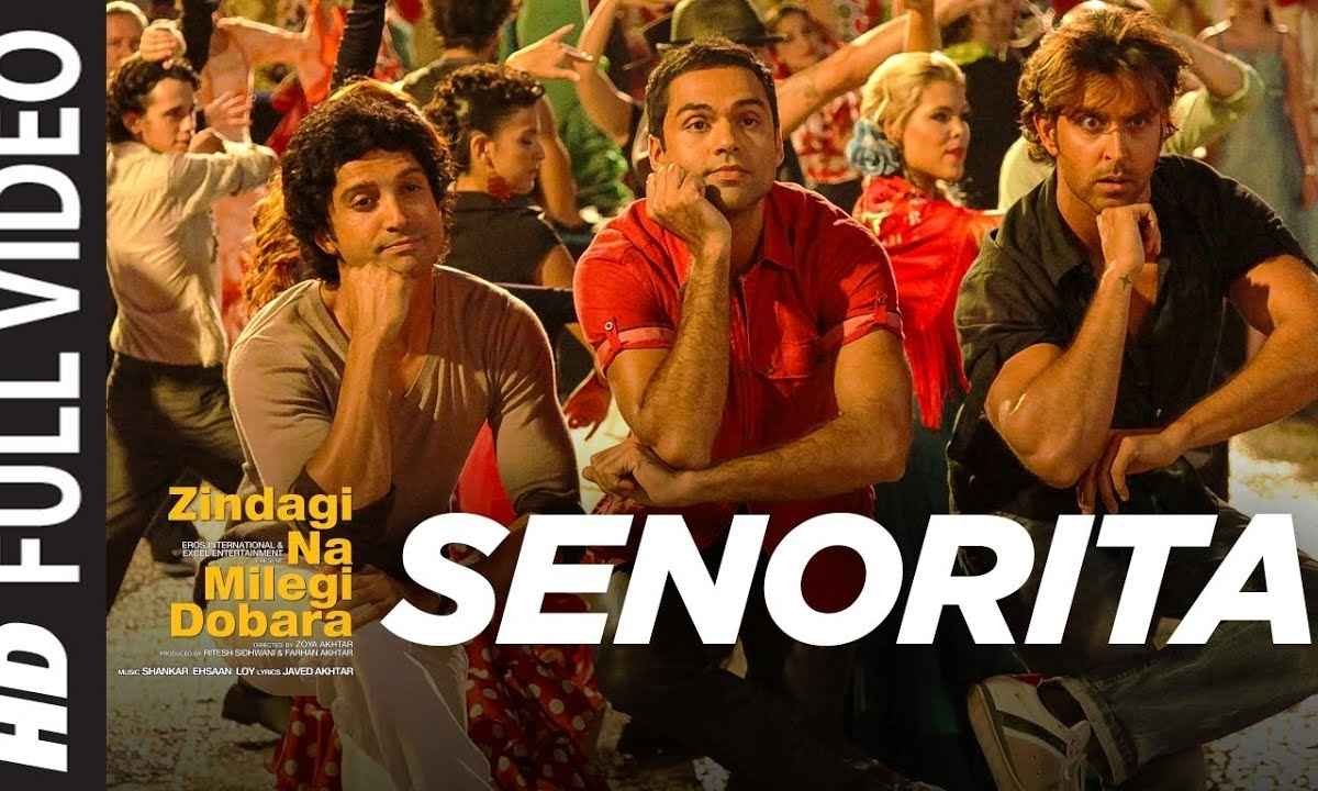senorita-lyrics-zindagi-na-milegi-dobara